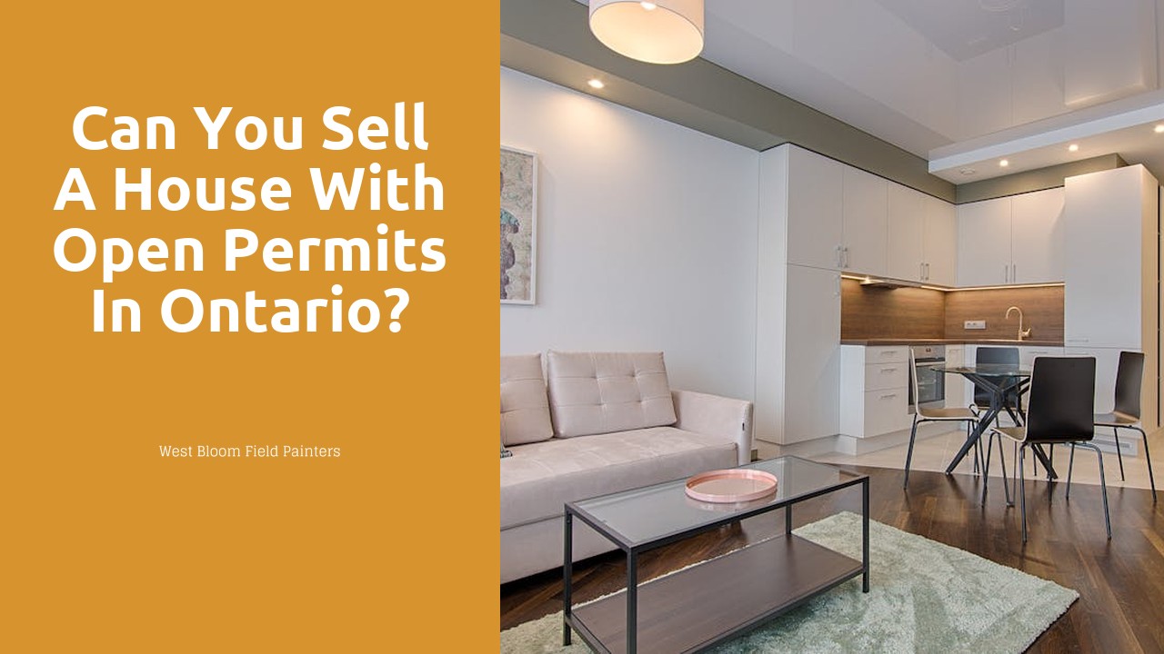 Can you sell a house with open permits in Ontario?