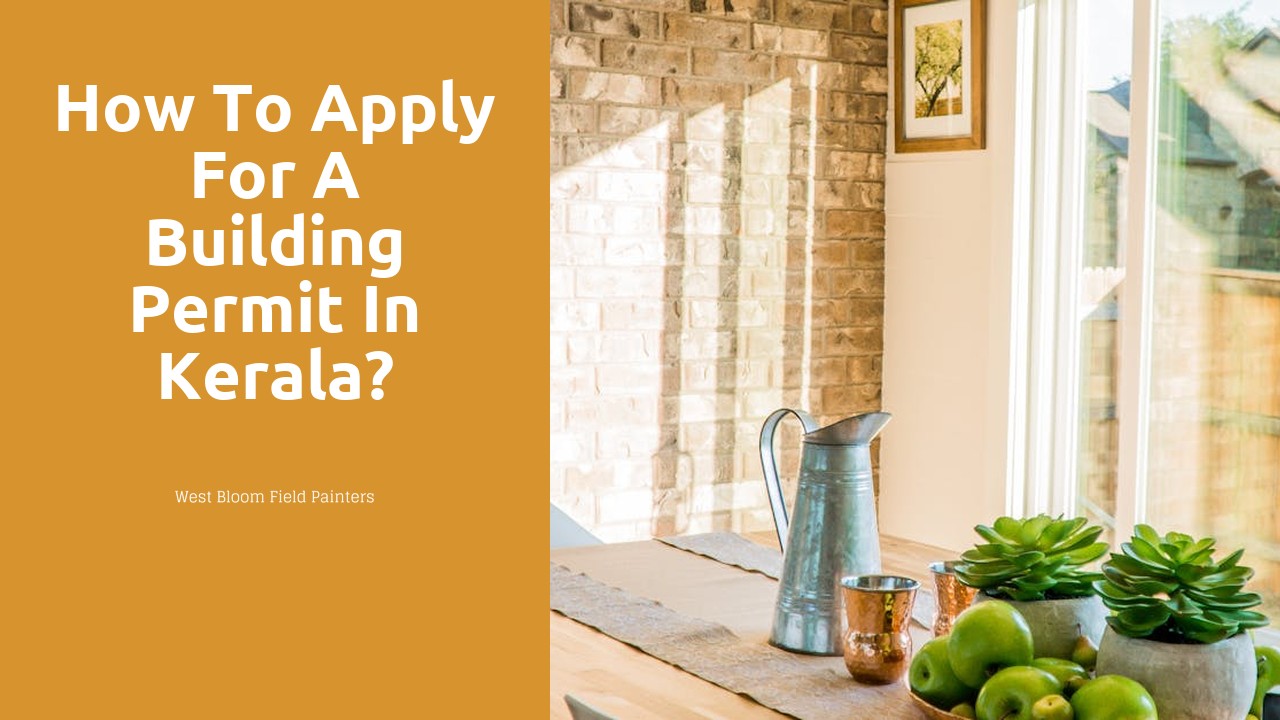 How to apply for a building permit in Kerala?
